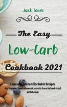 The Easy Low-Carb Cookbook 2021