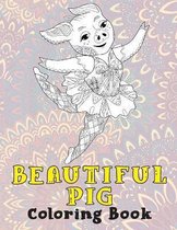 Beautiful Pig - Coloring Book