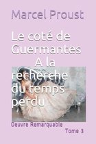 Le cote de Guermantes A la recherche du temps perdu