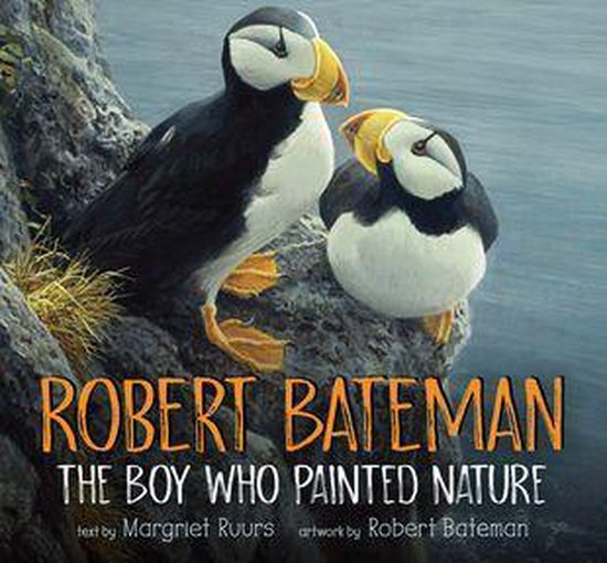 Robert Bateman: The Boy Who Painted Nature - cover