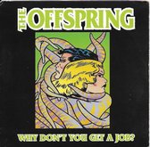 The Offspring ‎– Why Don't You Get A Job? [2 track cd single]