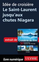 Idée de croisière - Le Saint-Laurent jusqu'aux chutes Niagara