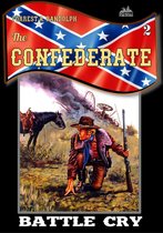 The Confederate - The Confederate 2: Battle Cry