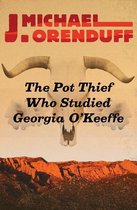 The Pot Thief Mysteries - The Pot Thief Who Studied Georgia O'Keeffe
