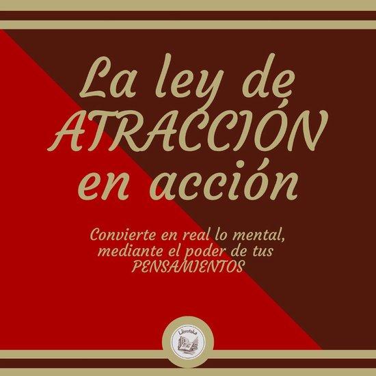 La ley de ATRACCIÓN en acción - cover