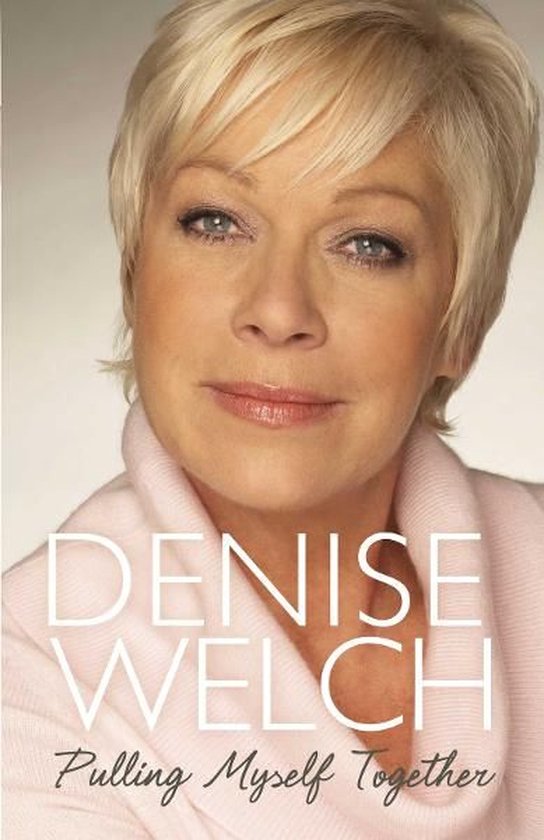Pulling Myself Together (ebook), Denise Welch 9780330525497 Boeken