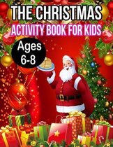 The Christmas Activity Book for Kids Ages 6-8