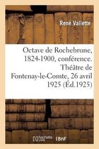 Octave de Rochebrune, Aquafortiste, 1824-1900, Sa Vie, Son Oeuvre, Conférence