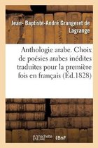 Anthologie Arabe Ou Choix de Po�sies Arabes In�dites