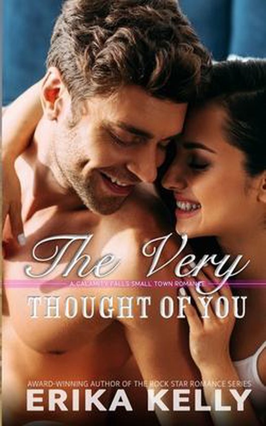 A Calamity Falls Small Town Romance Novel-The Very Thought O ... - cover