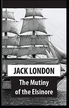 The Mutiny of the Elsinore Illustrated