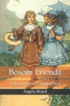 Bosom Friends: A Seaside Story