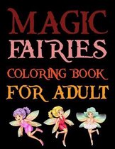 Magic Fairies Coloring Book For Adult