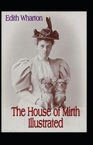 The House of Mirth Illustrated