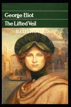 The Lifted Veil Illustrated