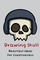 Drawing Skull: Beautiful Ideas For Creativeness