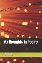 My thoughts is Poetry