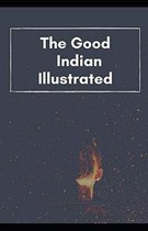 The Good Indian Illustrated