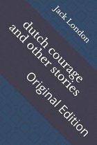 dutch courage and other stories