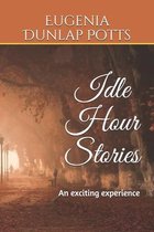 Idle Hour Stories