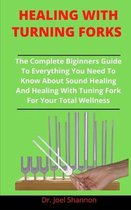 Healing With Tuning Fork