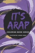 It's ARAP Coloring Book Series