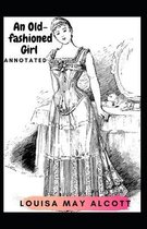 An Old-fashioned Girl Annotated