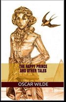 The Happy Prince and Other Tales Illustrated