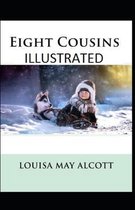 Eight Cousins Illustrated