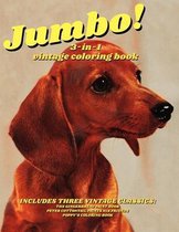 Jumbo! 3-IN-1 Vintage Coloring Book: Includes 3 Classics & Over 100 Easy Coloring Pages for Kids of All Ages