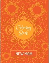 New Mom Coloring Book