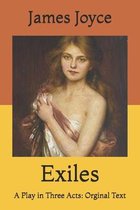 Exiles: A Play in Three Acts