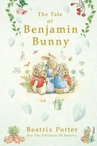 The Tale Of Benjamin Bunny By Beatrix Potter