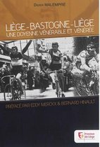 Liège-Bastogne-Liège: une doyenne vénérable et vénérée