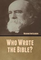 Who Wrote the Bible?