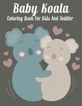 Baby koala Coloring Book For Kids And Toddler