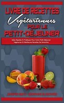 Livre De Recettes Vegetariennes Pour Le Petit-Dejeuner