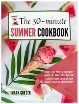 The 30-minute Summer Cookbook