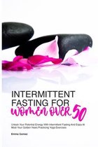 Intermittent Fasting for Women Over 50