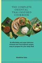 The Complete Oriental Thai-Inspired Cookbook