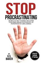 STOP PROCRASTINATING ( Updated Version 2nd Edition )