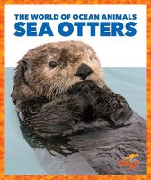 The World of Ocean Animals- Sea Otters