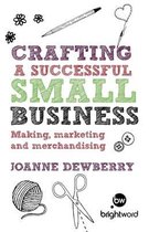 Crafting A Successful Small Business