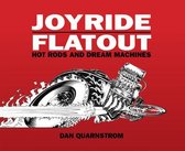 Joyride Flatout Hot Rods & Dream Machine