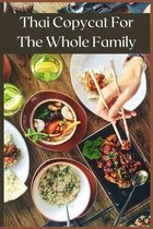 Thai Copycat For The Whole Family