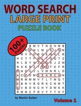 Word Search Large Print Puzzle Book - 100 plus puzzles