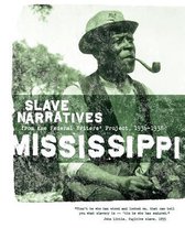 Slave Narratives- Mississippi Slave Narratives