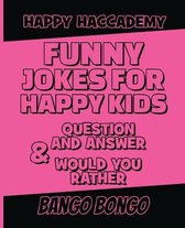 Funny Jokes for Happy Kids - Question and answer + Would you Rather - Illustrated