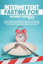 Intermittent Fasting for Women Over 50