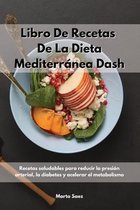 Libro De Recetas De La Dieta Mediterranea Dash